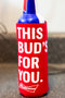 Budweiser Beer Cooler Fits 16 oz Aluminum Can THIS BUD'S FOR YOU
